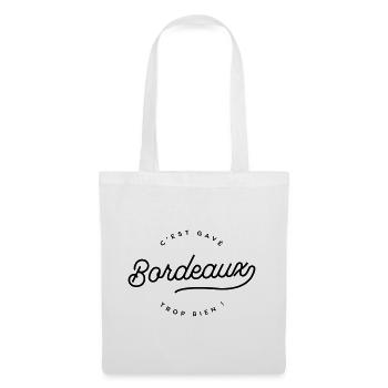 Bordeaux, c'est gavé trop bien ! - Sac en tissu - blanc - Devant