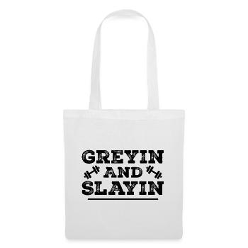Greyin And Slayin - Funny Workout Gym - Sac en tissu - blanc - Devant