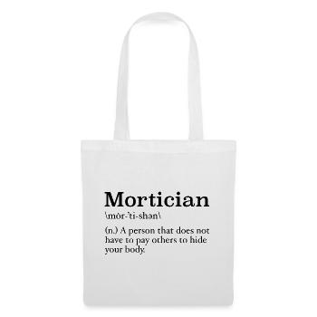 Mortician Definition Mortuary Science Student - Tote Bag - white - Front