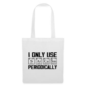 I Only Use Sarcasm Periodically - Funny Chemistry - Tote Bag - white - Front