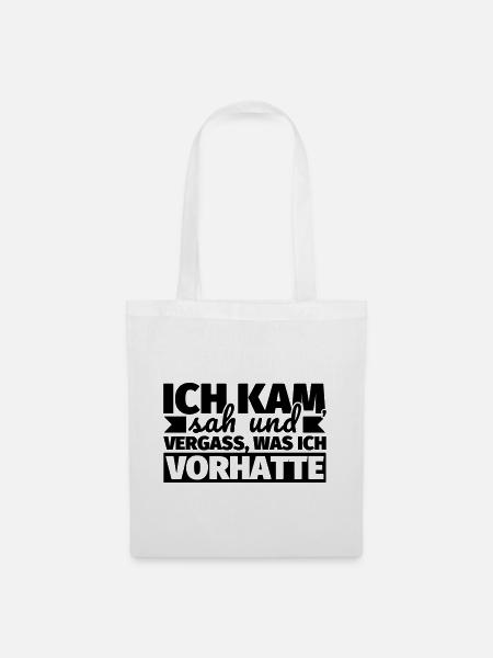 Vergesslich lustiger Spruch Verplant Ich kam sah - Stoffbeutel - Weiß