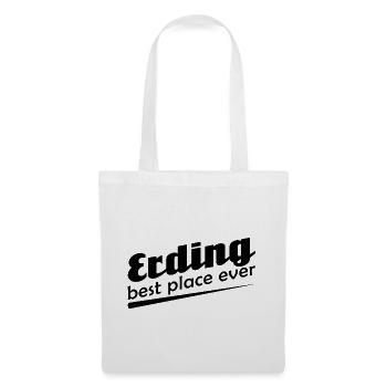 Erding - Stadt best place ever - Stoffbeutel - Weiß - Vorne