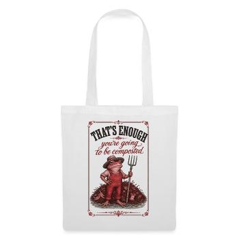 Urban Gardening Thats Enough Youre Going - Tote Bag - white - Front