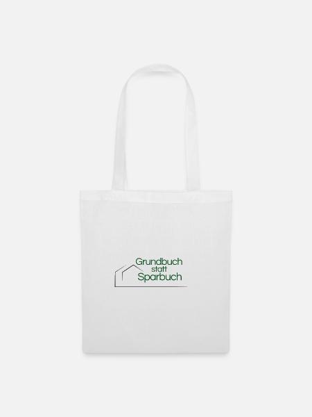 Grundbuch statt Sparbuch T-Shirt - Stoffbeutel - Weiß