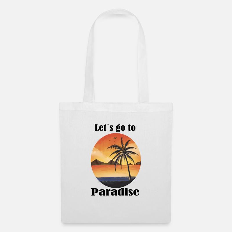 Let`s go to Paradise - Stoffbeutel - Weiß