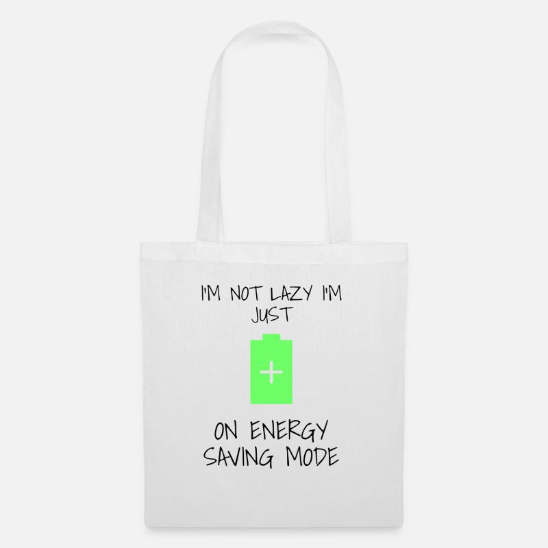 I'm Not Lazy Im Just On Energy Saving Mode Batter - Stoffbeutel - Weiß