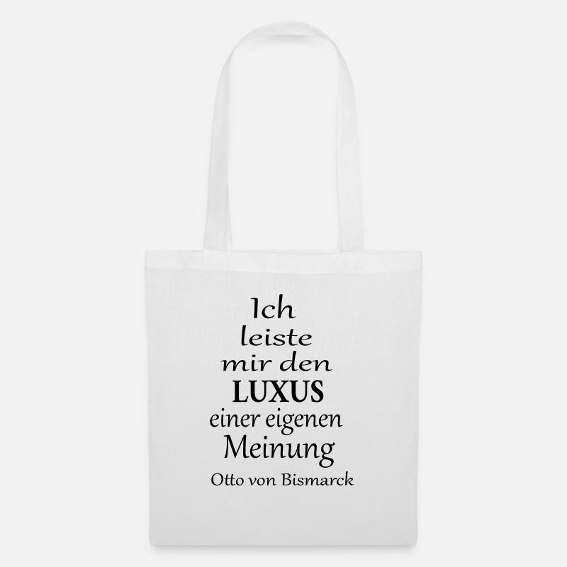 Ich leiste mir den Luxus einer eigenen Meinung - Stoffbeutel - Weiß