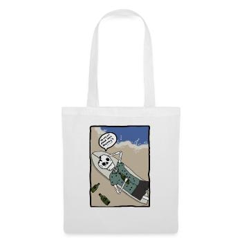 We are all dead soon anyways - Tote Bag - white - Front