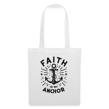 Faith is My Anchor - Tote Bag - white - Front