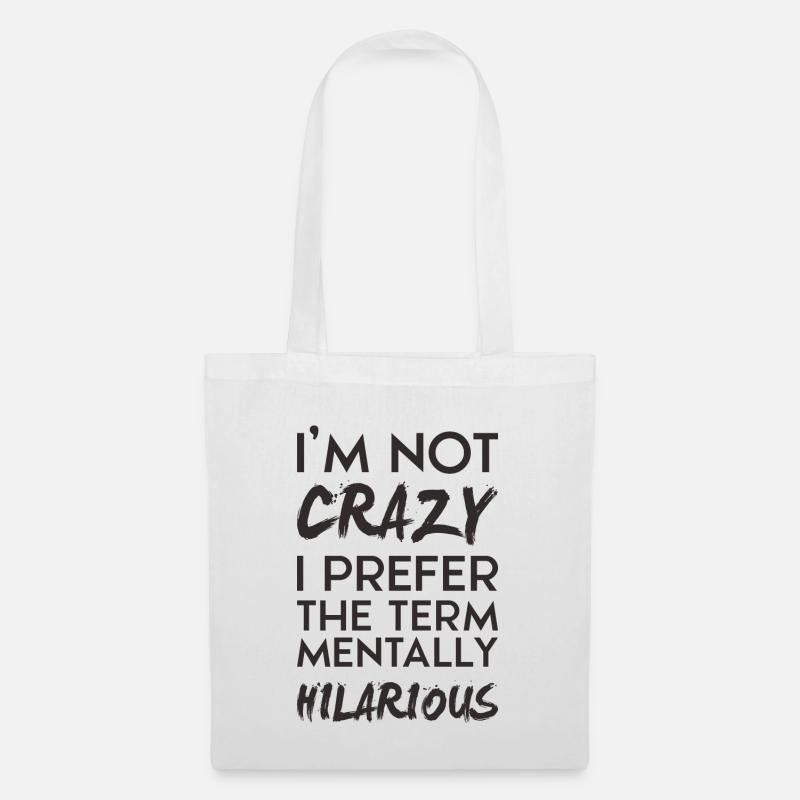 I'm not crazy - Stoffbeutel - Weiß