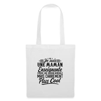 Maman Enseignante: normale, mais en plus badass - Sac en tissu - blanc - Devant