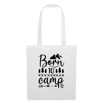born to camp - Tote Bag - white - Front