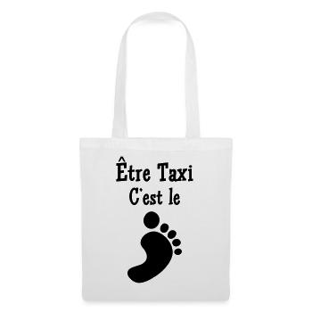 Être Taxi, c'est le pied ! - Sac en tissu - blanc - Devant