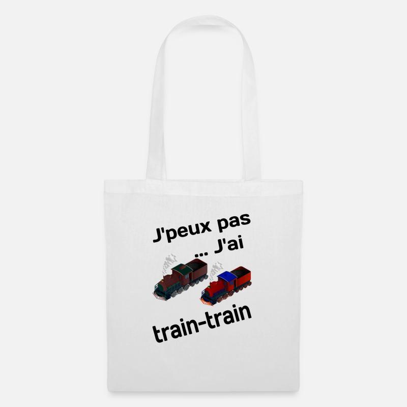 J'peux pas, j'ai train train - Sac en tissu - blanc