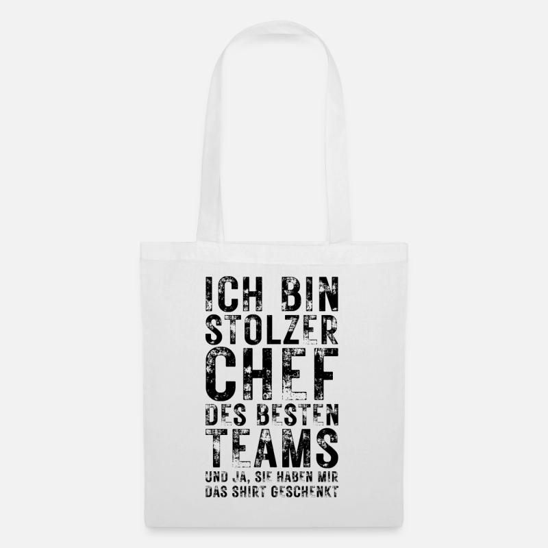 Stolzer Chef T-Shirt – Lustige Sprüche & Teamwork - Stoffbeutel - Weiß