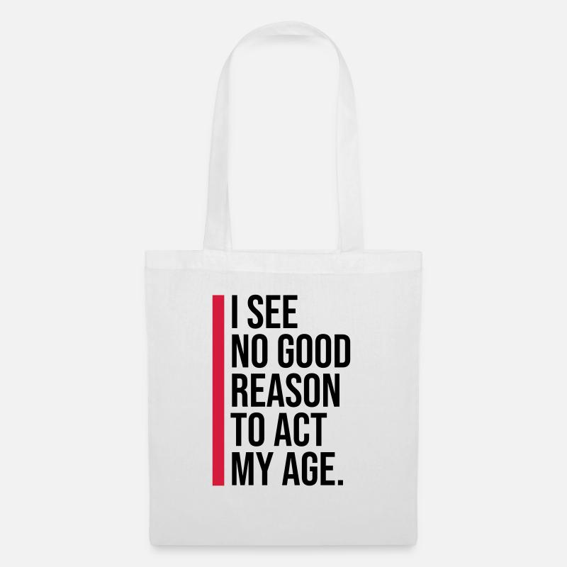 to act my age - Stoffbeutel - Weiß