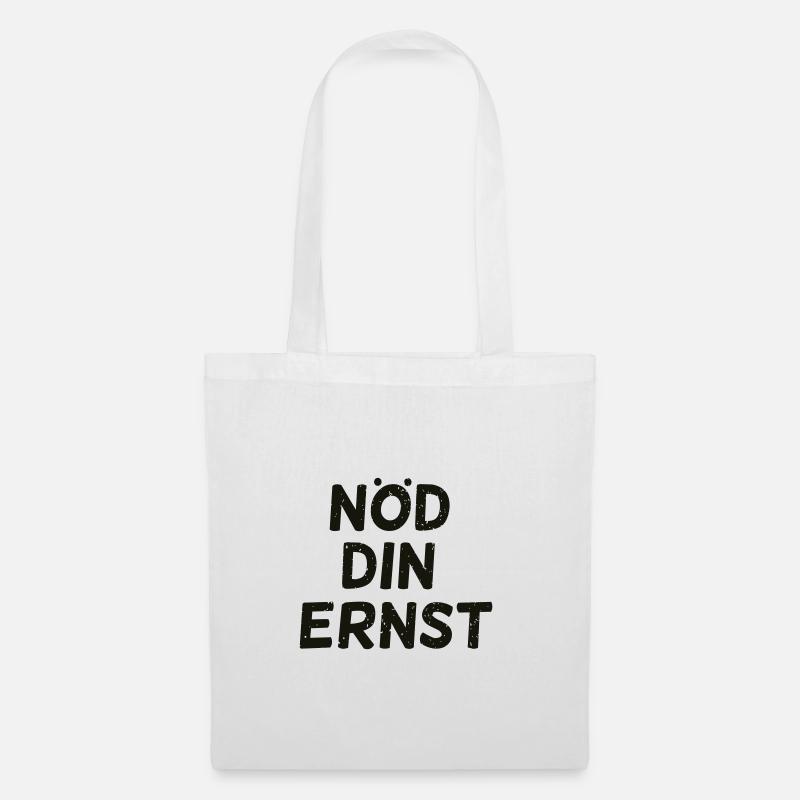 Nöd din Ernst - Stoffbeutel - Weiß
