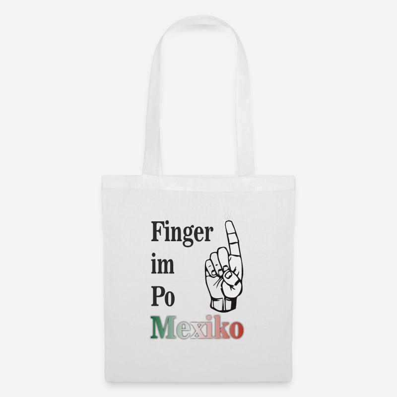 Finger im Po Mexiko! - Stoffbeutel - Weiß