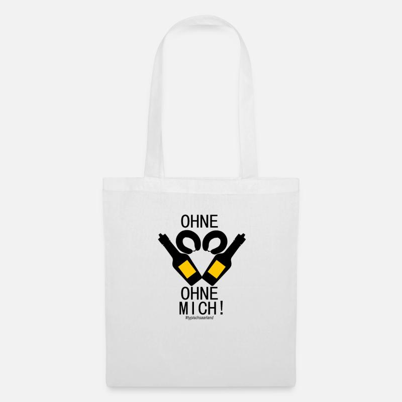 Ohne Maggi und Lyoner, ohne mich! - Stoffbeutel - Weiß