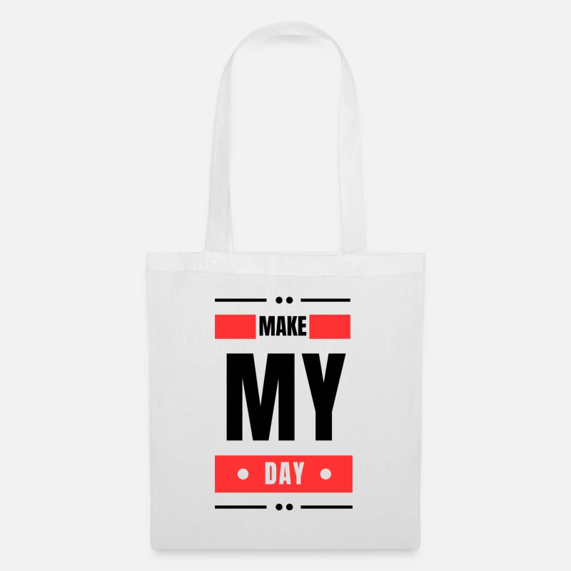Make My Day - Tote Bag - white