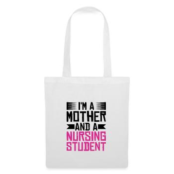 Je suis une mère et une étudiante infirmière - Sac en tissu - blanc - Devant