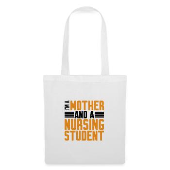 I'm A Mother And A Nursing Student 2 - Tote Bag - white - Front