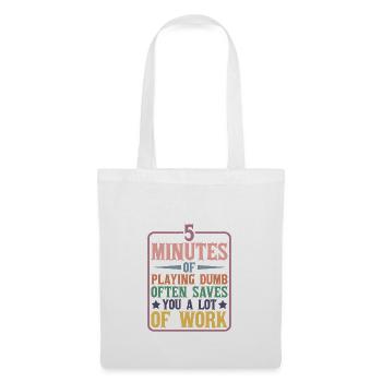 5 minutes de jeu stupide sauvent souvent du travail - Sac en tissu - blanc - Devant