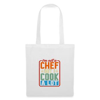 I'm Not A Chef But I Cook A Lot - Stoffbeutel - Weiß - Vorne