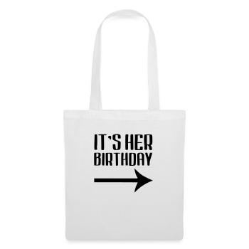 Its her birthday - Tote Bag - white - Front