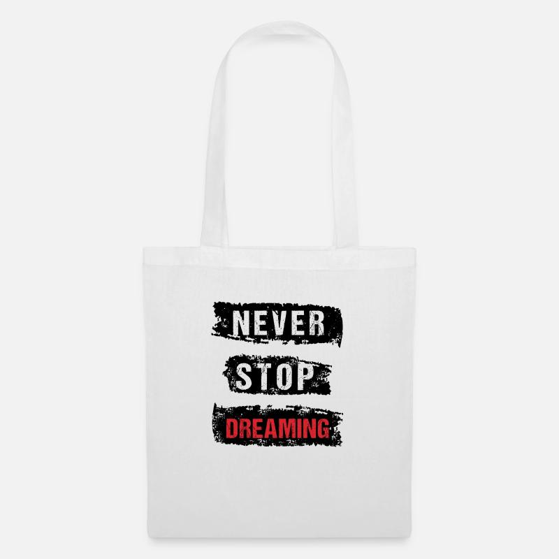 Never stop dreaming - Stoffbeutel - Weiß