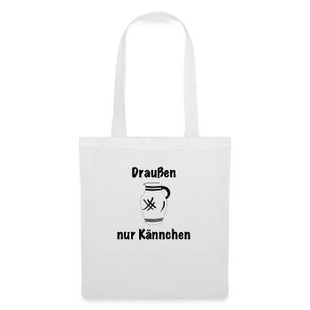 Draussen nur Kännchen #BembelDesigns #FFM - Stoffbeutel - Weiß - Vorne