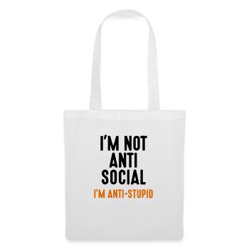 i’m not anti-social anti-stupid Idiot Idiot idiot - Sac en tissu - blanc - Devant