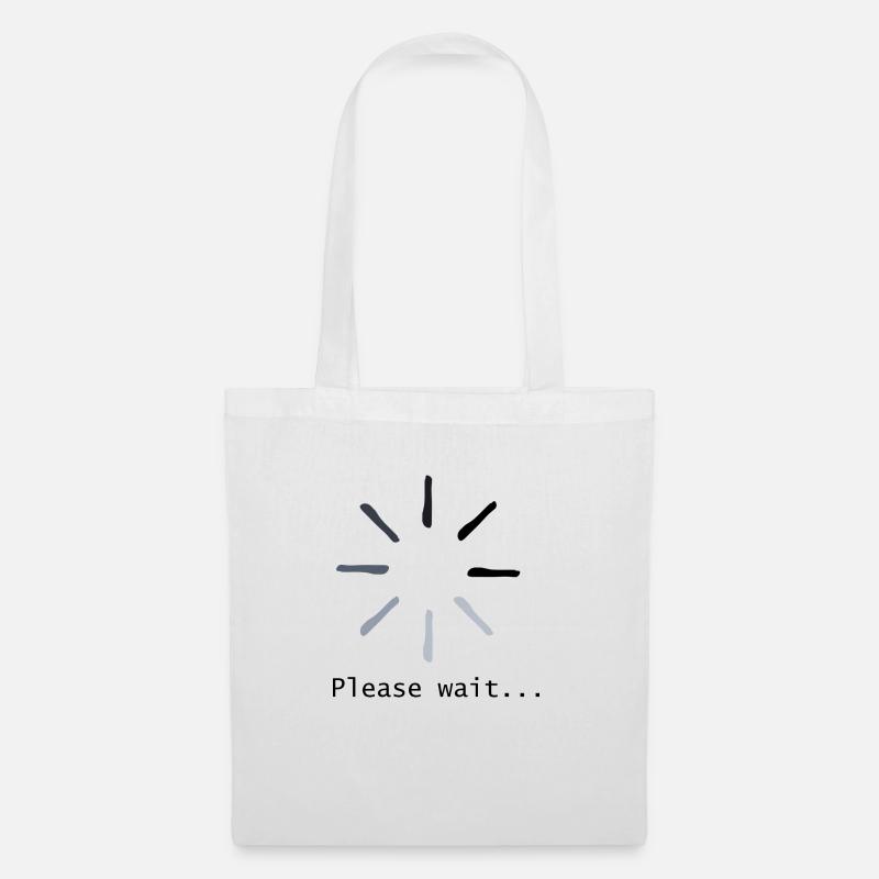 please wait - Stoffbeutel - Weiß