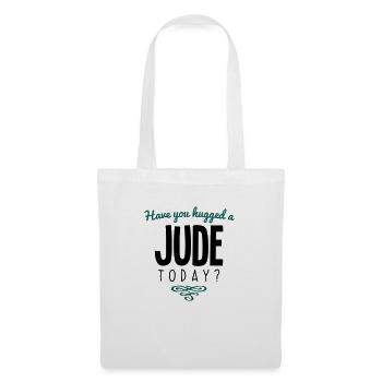 have you hugged a jude name today - Tote Bag - white - Front