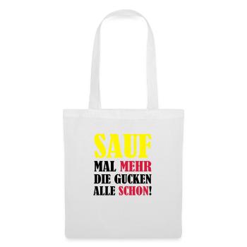 sauf_mal_mehr_02 - Stoffbeutel - Weiß - Vorne