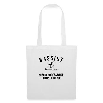 Bassiste personne ne remarque ce que je fais - Sac en tissu - blanc - Devant