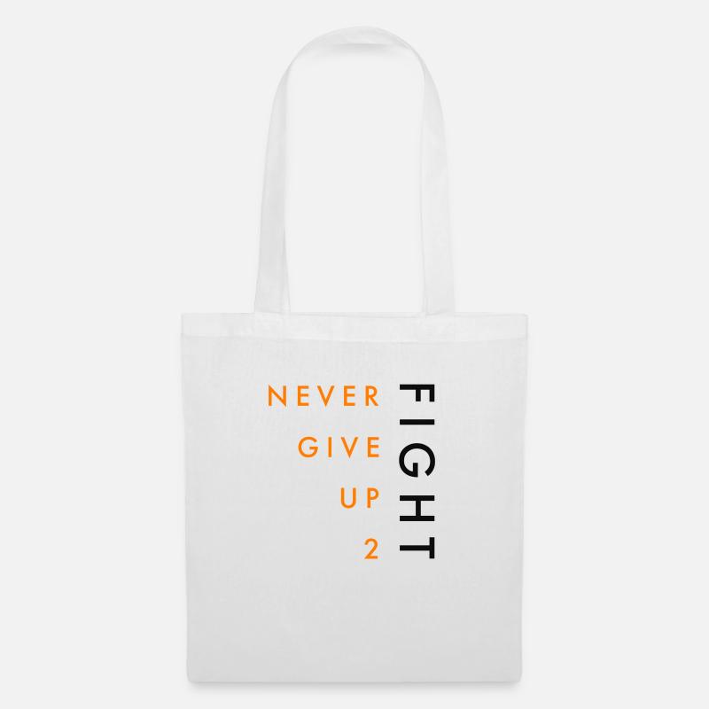 NEVER GIVE UP 2 FIGHT - Stoffbeutel - Weiß