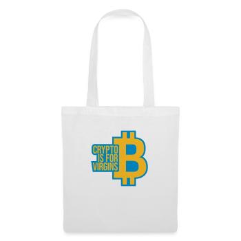 crypto is for virgins - Tote Bag - white - Front