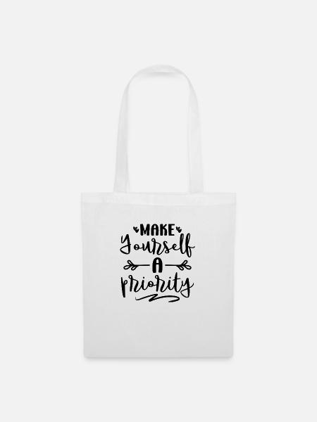 Make Yourself a Priority - Stoffbeutel - Weiß