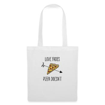 love fades pizza quote - Tote Bag - white - Front