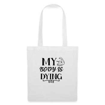 My Body Is Dying 01 - Tote Bag - white - Front