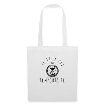 I can't, I have temporality. - Tote Bag - white - Front