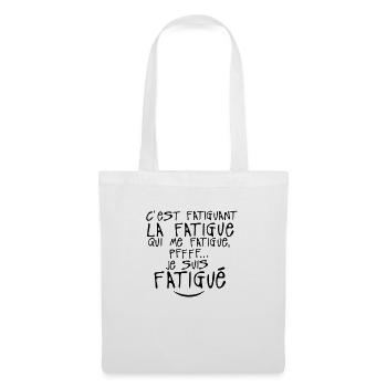 fatiguant fatigue citation 0 - Sac en tissu - blanc - Devant