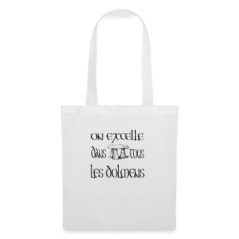 On excelle dans tous les dolmens - Sac en tissu - blanc - Devant