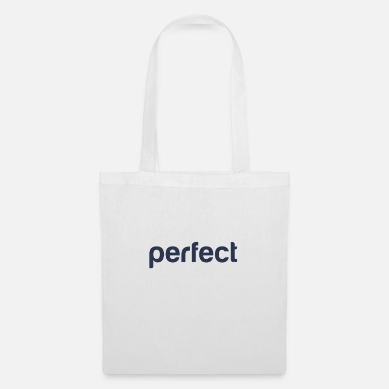 perfect, perfekt, just perfect - Stoffbeutel - Weiß
