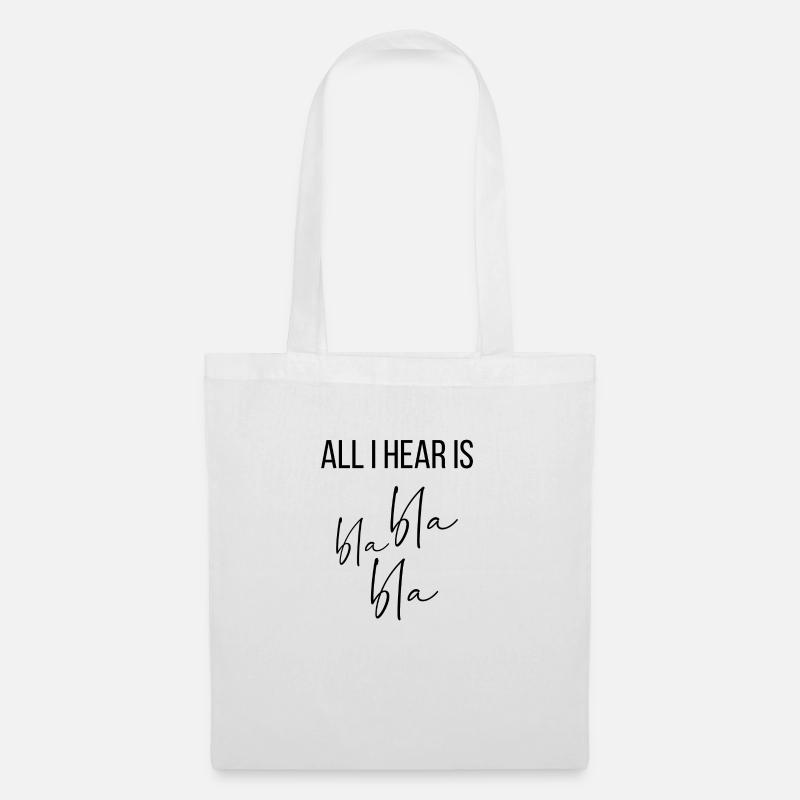 All I hear is bla bla bla - Sac en tissu - blanc