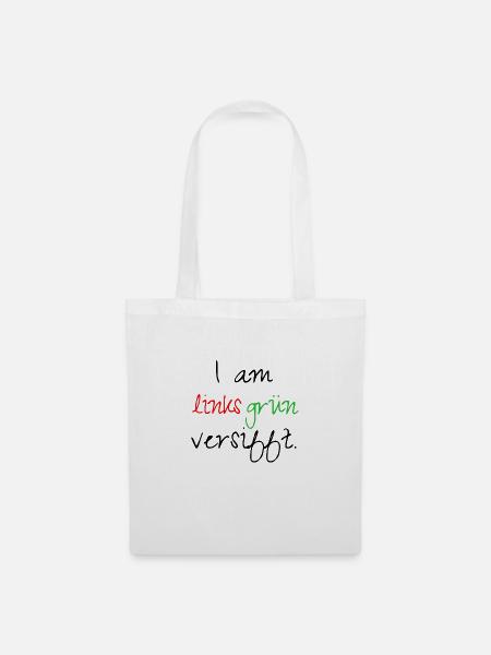 I am links grün versifft. - Stoffbeutel - Weiß
