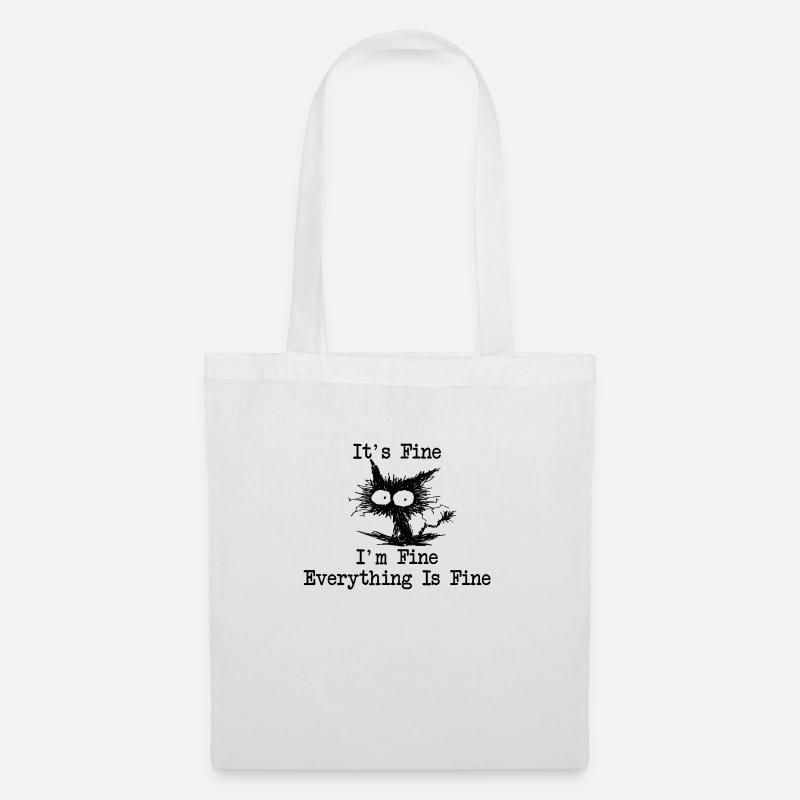 It ́s Fine I ́m Fine Everything Is Fine - Tote Bag - white