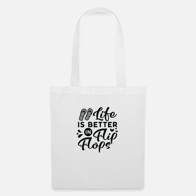 LIfe is better in Flips Flops - Stoffbeutel - Weiß