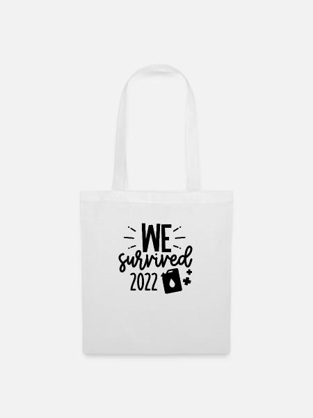 we survived 2022 - Stoffbeutel - Weiß
